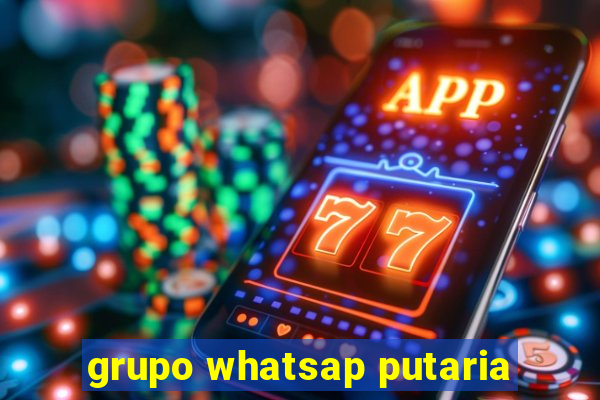 grupo whatsap putaria